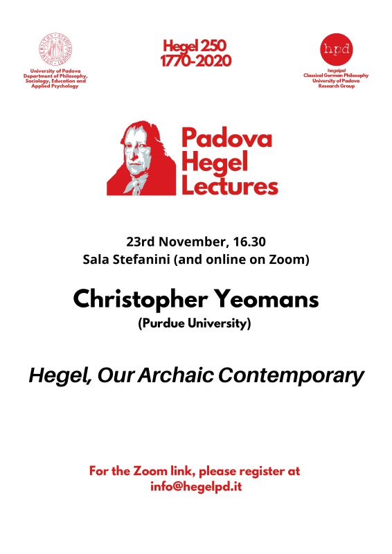 HPD - Padova Hegel Lectures 2020: Christopher Yeomans "Hegel, our Archaic Contemporary" (November 23th, 2021)