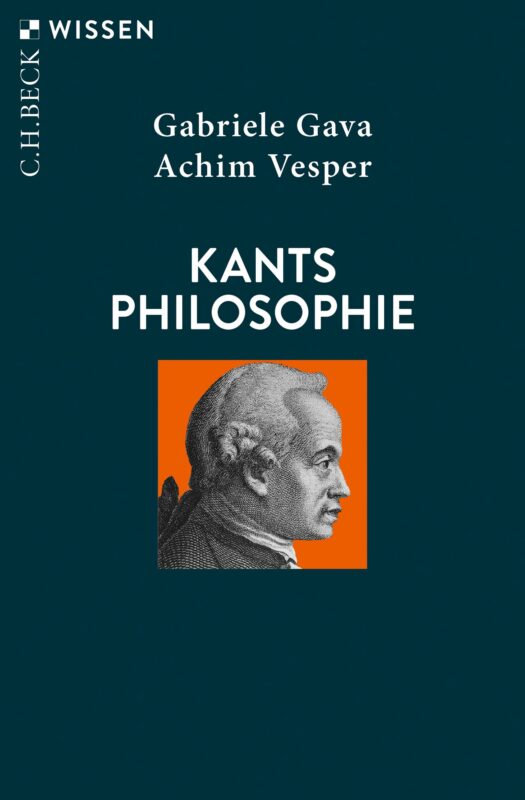 New Release: Gabriele Gava, Achim Vesper (Eds.), "Kants Philosophie" (C.H. Beck, 2024)