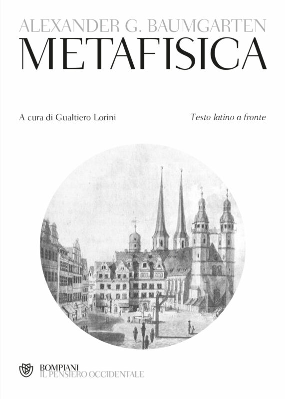 New Release: Alexander Gottlieb Baumgarten, "Metafisica", (Bompiani, 2024)