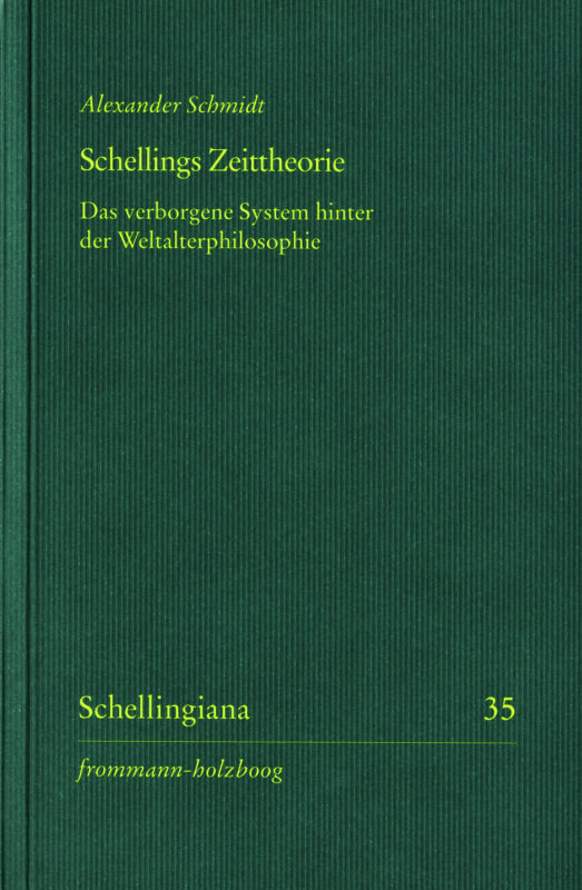 ew Release: Alexander Schmidt, "Schellings Zeittheorie" (frommann-holzboog, 2024)