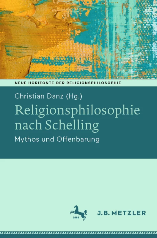 New Release: Christian Danz (ed.), “Religionsphilosophie nach Kant” (J.B. Metzler, 2024)